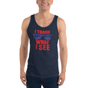 Unisex Tank Top - Trade What I See