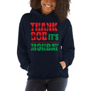 Hooded Sweatshirt - Thank God It's Monday