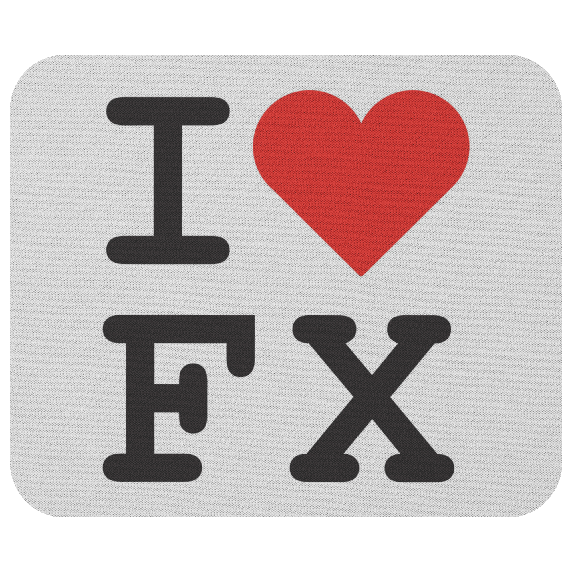 Mousepad - I Love FX - 0