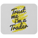 Mousepad / Trust Me