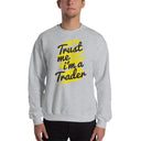 Sweatshirt / Trust Me