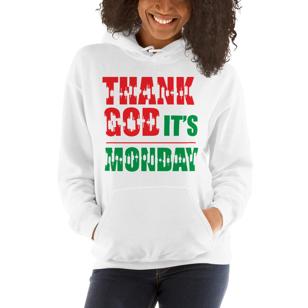Hooded Sweatshirt - Thank God It's Monday - 0