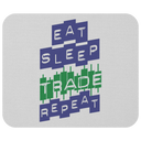 Mousepad - Eat Sleep Trade Repeat